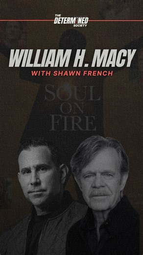 Shawn French | Podcast Host on Instagram: "When @williamhmacy first read the script, he said he wept like a baby. Soul on Fire tells the incredible true story of John O’Leary, a man who survived burns over 100% of his body and somehow came out full of gratitude, not self-pity. Macy shares how this story reminded him of what truly heals us: being seen, being cared for, and choosing hope over pain. Soul on Fire releases today! Watch in a theatre near you, and watch this full episode on all platfor
