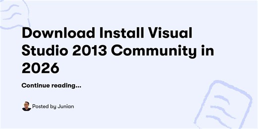 Download + Install Visual Studio 2013 Community in 2026 — Junian