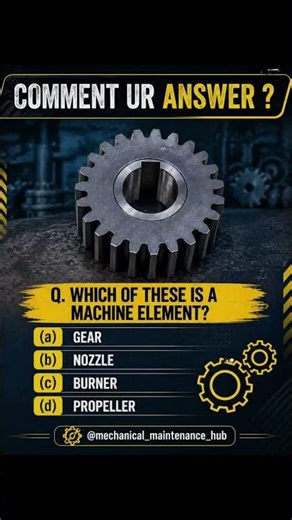 Test your mechanical knowledge!Can you identify the correct machine element? 🤔🫡