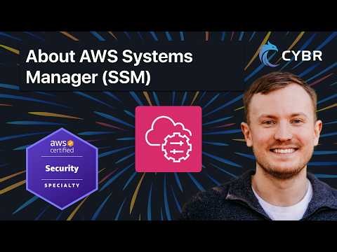 About AWS Systems Manager (SSM) - SCS-C03
