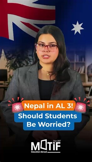 📢 Important Australia Visa News Nepal has officially moved to Assessment Level 3 (AL3). Yes, the process is tougher. ❗But does this mean students should panic? No. ✅ Strong academics ✅ Genuine intent ✅ Proper documentation Preparation is key 🔑