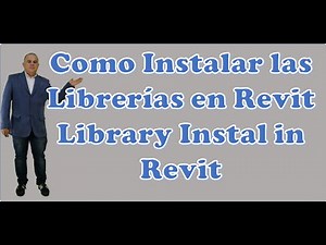 Como Instalar las Librerías en Revit - Library Install in Revit
