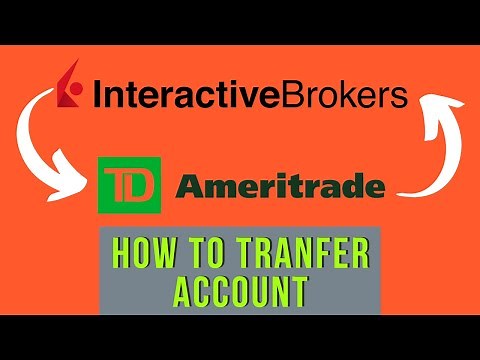 How to Transfer Your Stocks & Brokerage Account (Interactive Brokers to TD Ameritrade)