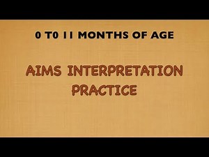 AIMS INTERPRETATION & SCORING INSTRUCTION 0 TO 11 MONTHS No Verbal Cues