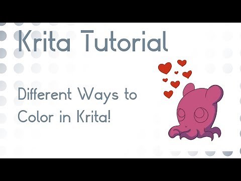 Krita Tutorial 4.1+: Different ways to Color in Krita
