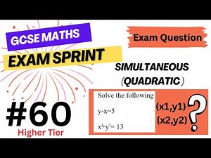 GCSE Maths Exam Sprint #60 | Simultaneous Equations (Linear + Quadratic)
