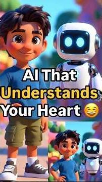 AI That Understands Your Heart 💖🤖 | Inspiring AI Story for All Ages