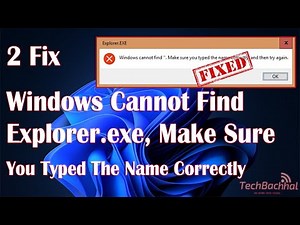 Fix Windows Cannot Find Explorer.exe Error [Solution]