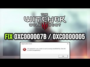 How to FIX The Witcher 3: Wild Hunt 0xc000007b & 0xc0000005 Error