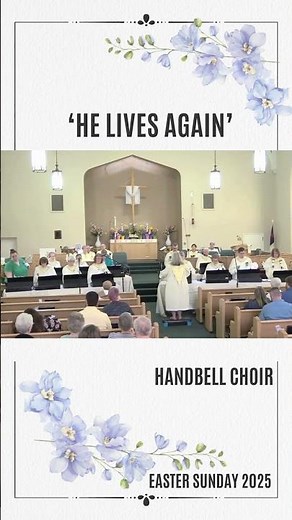 Handbell Choir - "He Lives Again" #HandbellChoir #HeLivesAgain #ResurrectionJoy #FranklinFirst