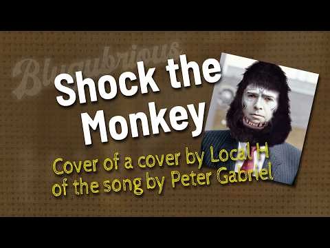 Blugubrious - Shock the Monkey (Cover)
