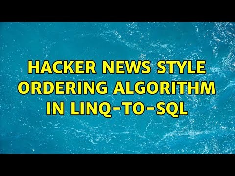 Hacker News style ordering algorithm in Linq-To-SQL (3 Solutions!!)