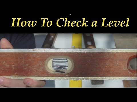 How to Check your Level's accuracy