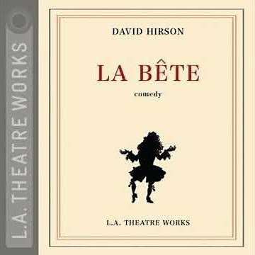 La Bete - David Hirson