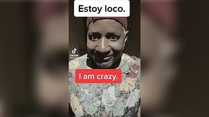 Estoy Loco | Know Your Meme