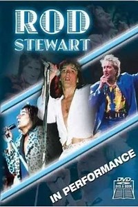 Rod Stewart: In Performance - Movie