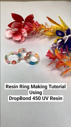 Beautiful Resin Ring Making Tutorial | DropBond 450 UV Resin