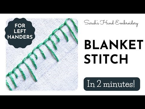 Left-Handed Embroidery: Blanket Stitch (Easy & Quick!)