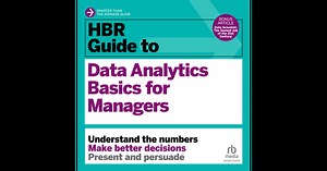 HBR Guide to Data Analytics Basics for Managers