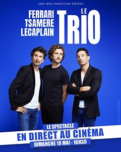 La tournée du Trio Jeremy Ferrari Arnaud Tsamere Baptiste Lecaplain affiche complet partout… Seule chance de découvrir le spectacle : en direct au cinéma ! 𝗙𝗘𝗥𝗥𝗔𝗥𝗜. 𝗧𝗦𝗔𝗠𝗘𝗥𝗘. 𝗟𝗘𝗖𝗔𝗣𝗟𝗔𝗜𝗡. 𝗟𝗘 𝗧𝗥𝗜𝗢 𝗘𝗡 𝗗𝗜𝗥𝗘𝗖𝗧 𝗔𝗨 𝗖𝗜𝗡𝗘́𝗠𝗔 Le dimanche 18 mai à 16h30 à Kinepolis Réservez vos places ▶️ bit.ly/4hfTC2W | Kinepolis Rouen