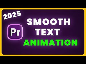 How To Create Smooth Text Animation in Premiere Pro 2025