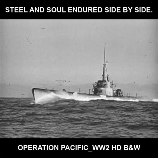 Steel and soul endured side by side. - Operation Pacific_WW2 HD B&W | Best Navy Movies Page