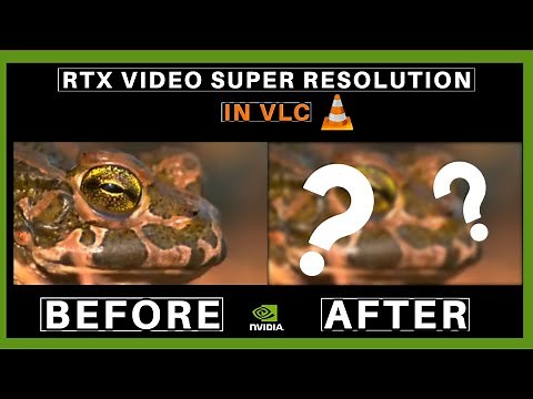NVIDIA Video Super Resolution in VLC Media Player: Experience Old Videos Locally in Better Quality