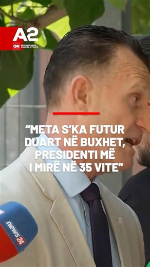 “Meta s’ka futur duart në buxhet, presidenti më i mirë në 35 vite”