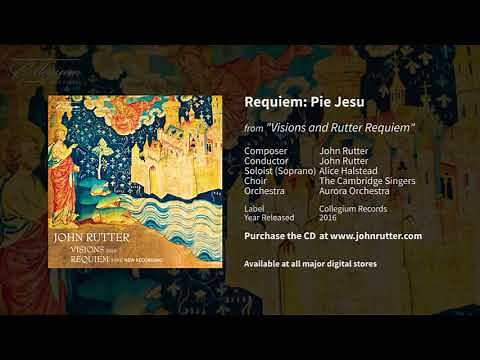 Requiem: Pie Jesu - John Rutter, Cambridge Singers, Aurora Orchestra, Alice Halstead
