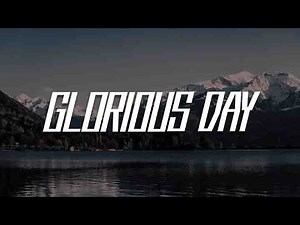 Glorious Day (Lyric) - Passion, Kristian Stanfill, TobyMac