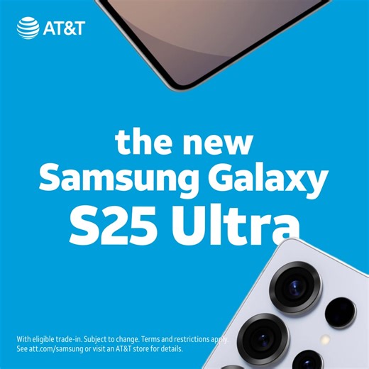 The new Samsung Galaxy S25 Ultra is here, and everyone gets our best smartphone deals—new and existing customers. | AT&T