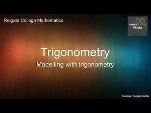 Y2 A Level Maths: Modelling with Trigonometry