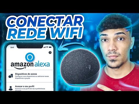 Como CONECTAR a Alexa no Wi-Fi facilmente? | Configurando sua Alexa Echo Dot na rede Wi-Fi
