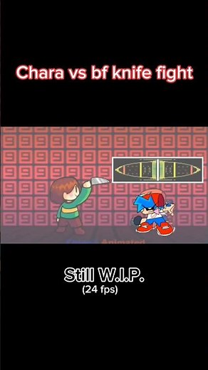 Chara vs BF knife fight reanimated W.I.P. #fnf #chara