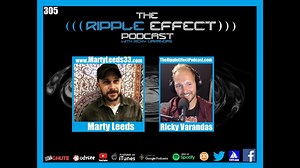 The Ripple Effect Podcast #305 (Marty Leeds| Understanding The World Through Numerology & Symbolism)