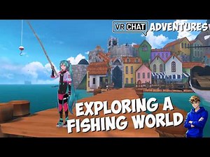 An Entity in a Fishing Game??? | VRChat Adventures