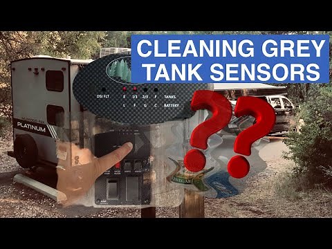 SAVE MONEY - EASY FIX to clean RV Grey Water Sensors