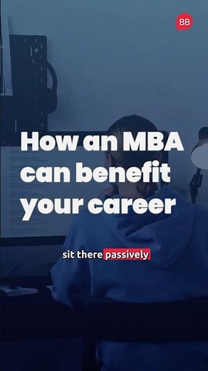 How Can An MBA Benefit Your Career?