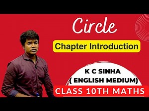 Circle - Chapter Introduction : K C Sinha Class 10th Math