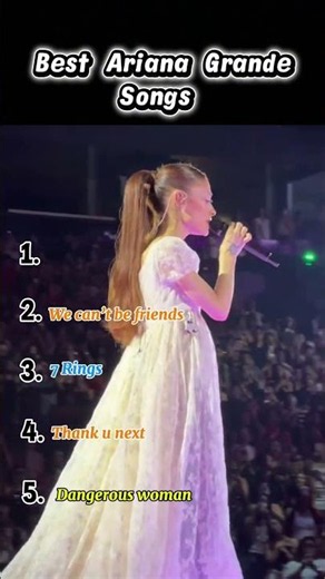 Best Ariana Grande songs
