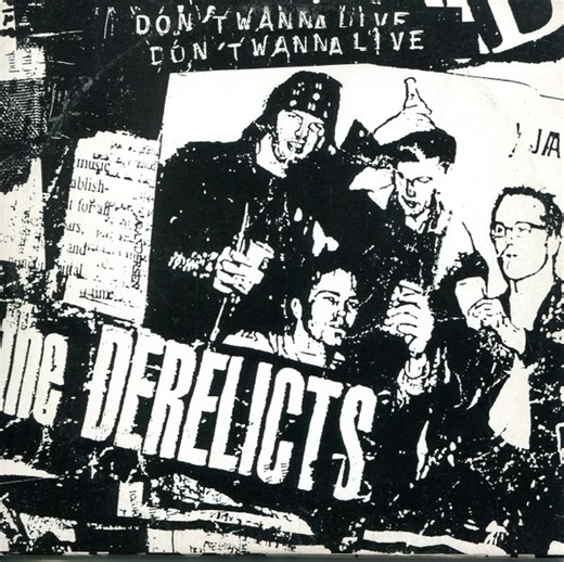 The Derelicts - Don't Wanna Live