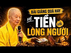 AN EXCELLENT LECTURE ON MONEY AND HUMAN NATURE | Most Venerable Thích Trí Quảng