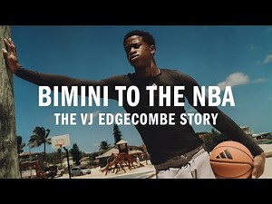 Bimini to the NBA: VJ Edgecombe’s Island You’ve Never Heard Of
