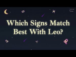 Leo Compatibility: How Leo Connects With All 12 Zodiac Signs