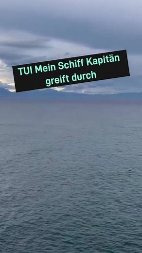 TUI Mein Schiff Kapitän greift durch und spricht Klartext