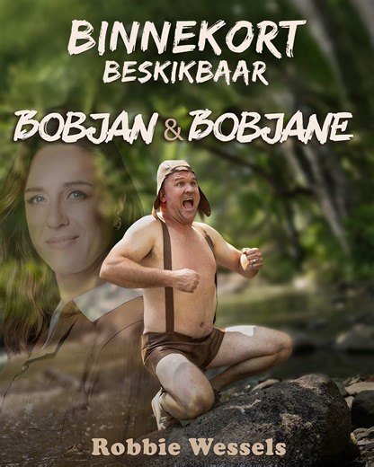 Robbie Wessels - Bobjan & Bobjane Beskikbaar morê 13 Maart