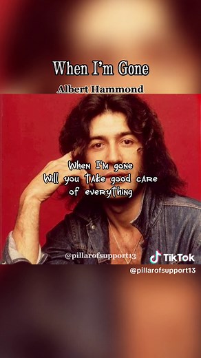 When I'm Gone - Albert Hammond | Full Song Lyrics Video