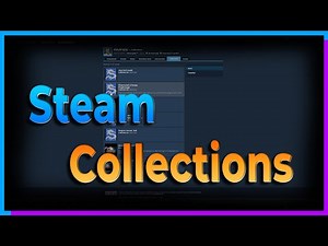 How to Make Collections on Steam