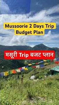 Mussoorie Budget Plan | Mussoorie itinerary | #mussoorie #mussoorietrip #budgettravel