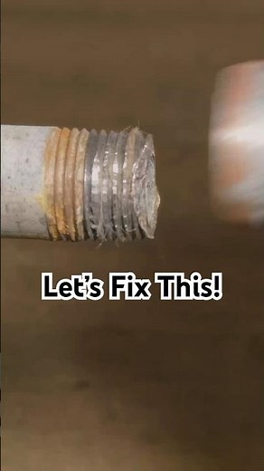 How to Repair Damaged or Corroded Pipe Threads - 10 Minute DIY Fix #shorts